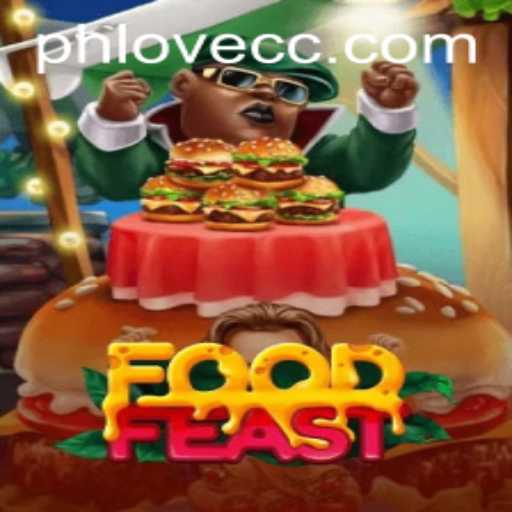 Experience a Culinary Adventure with FoodFeast: Unleashing the Culinary Magic of PHLOVE